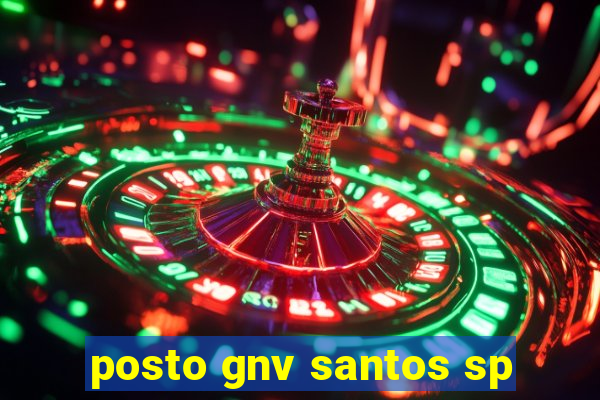 posto gnv santos sp